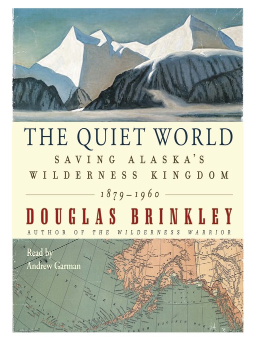 Title details for The Quiet World by Douglas Brinkley - Available